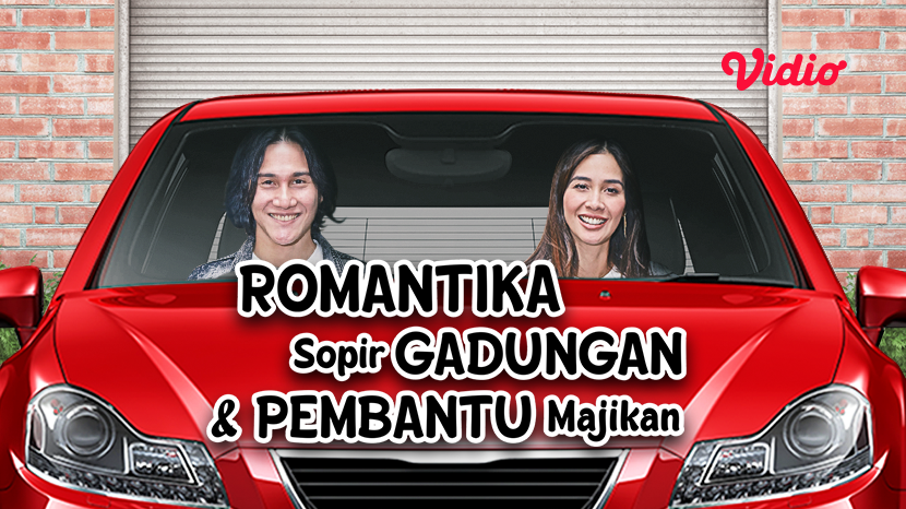 ftv romantika sopir gadungan dan pembantu majikan