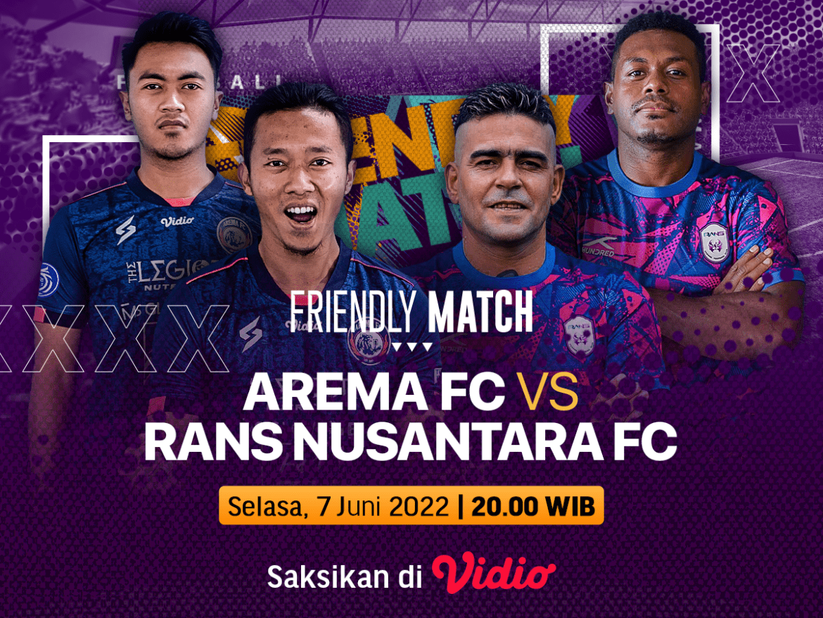 Jadwal dan Link Live Streaming Uji Coba Arema vs RANS Nusantara FC