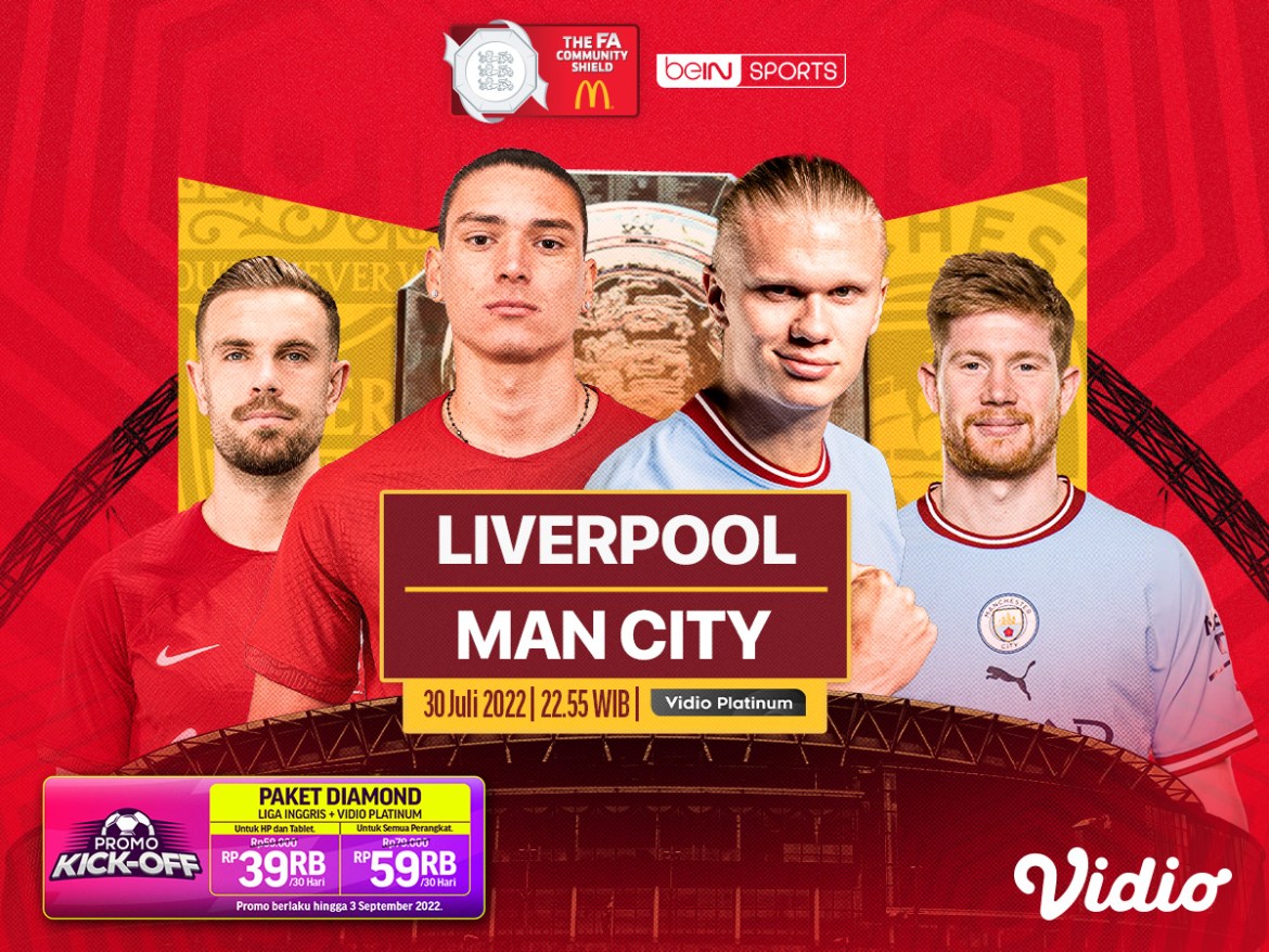 Live Streaming Liverpool vs Man City di FA Community Shield 2022