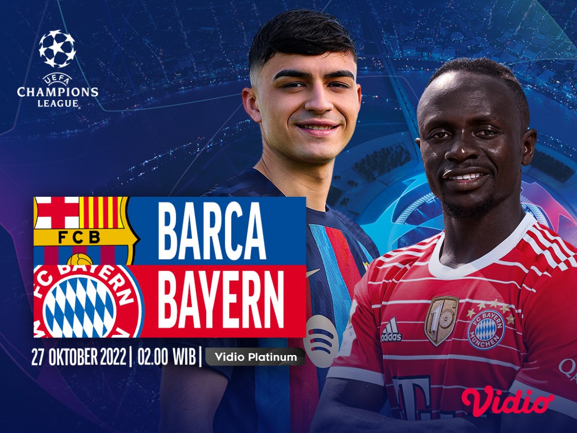 Link Live Streaming Barca vs Bayern di UCL 2022/23