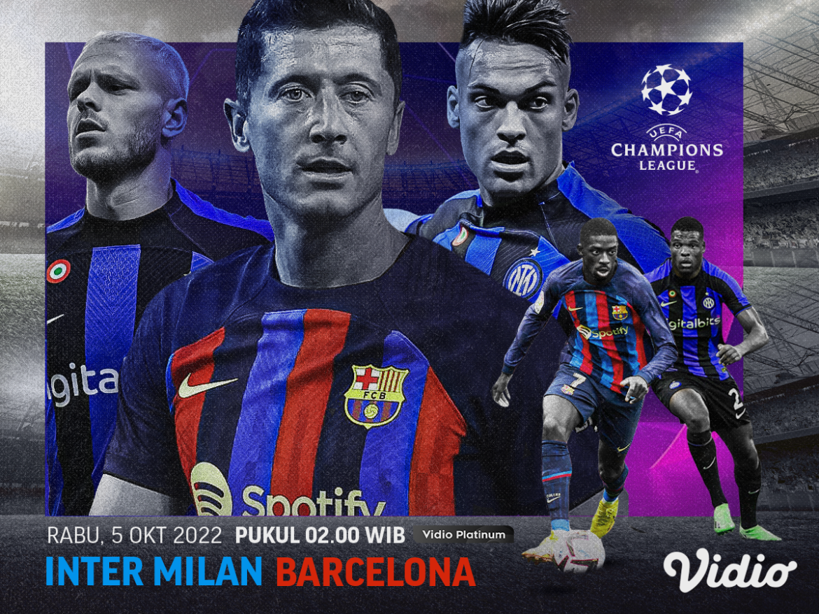 Link Live Streaming Inter Milan vs Barcelona di UCL 2022/23