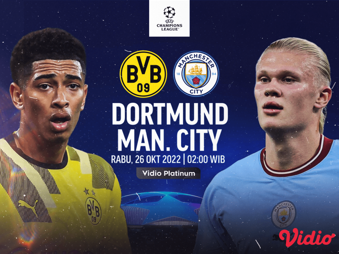 Link Live Streaming Dortmund vs Man City di Liga Champions 2022/23
