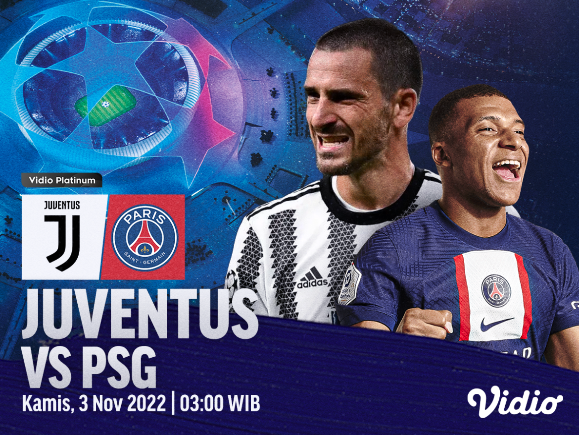Link Live Streaming Juventus vs PSG di Liga Champions