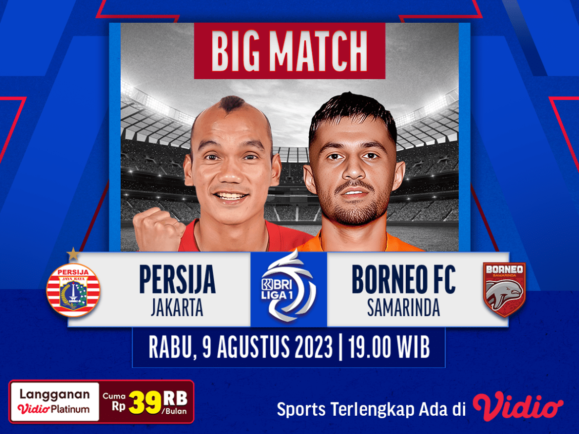 Link Streaming BRI Liga 1 Persija vs Borneo FC
