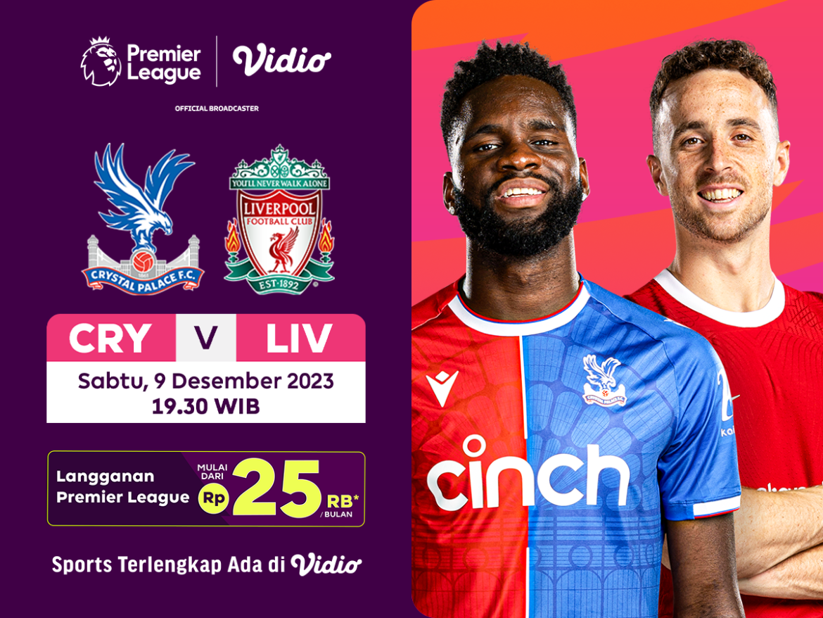 Jadwal dan link streaming Crystal Palace vs Liverpool, pada Sabtu (9/12/2023). Liga Inggris 2023/2024. Saksikan di Vidio!