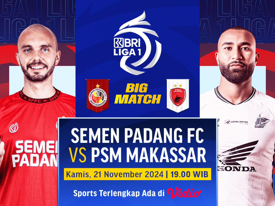 link siaran langsung semen padang vs psm makassar bri liga 1